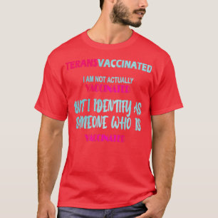 Funny Trans Vaccinated T-Shirt