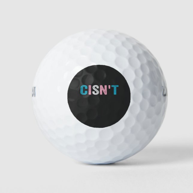 Funny Transgender Pride cisn't LGBTQ Trans Flag  Golf Balls (Front)