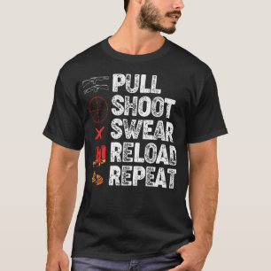 Funny Trap Shooting Lovers Pull Shoot Swear Reload T-Shirt