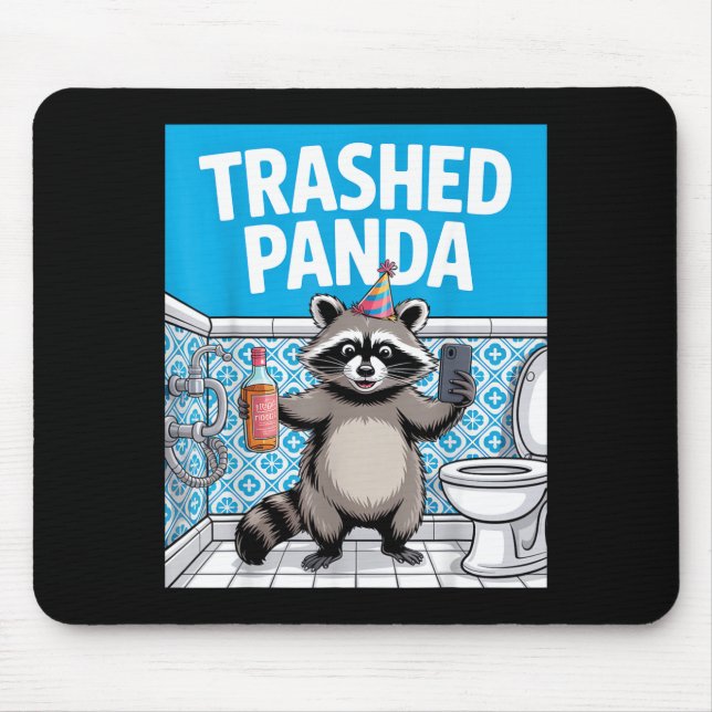 Funny Trashed Panda Raccoon Gets Drunk  Mouse Pad (Front)