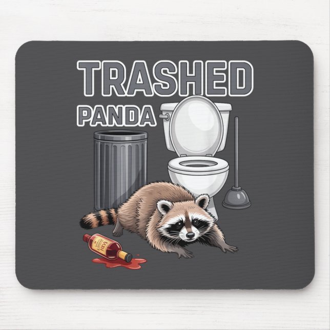 Funny Trashed Panda Raccoon Gets Drunk  Mouse Pad (Front)