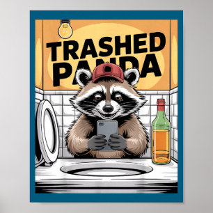 Funny Trashed Panda Raccoon Gets Drunk  Poster