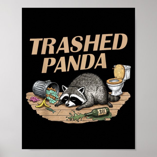 Funny Trashed Panda Racoon Gets Drunk Racoon Meme  Poster (Front)