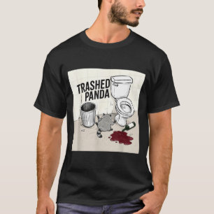 Funny Trashed Panda Racoon Gets Drunk  T-Shirt