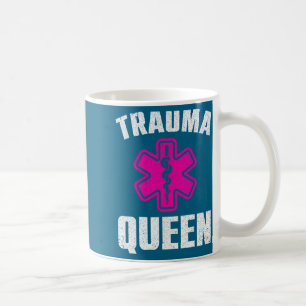 Funny Trauma Queen Art For Paramedic Women Emt Lov Coffee Mug
