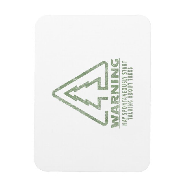 Funny Tree Lover Warning Quote Forestry Students T Magnet (Vertical)