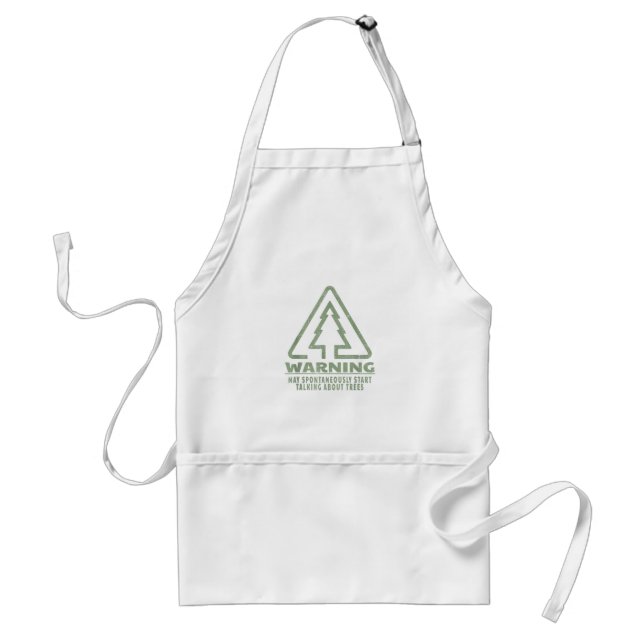 Funny Tree Lover Warning Quote Forestry Students T Standard Apron (Front)