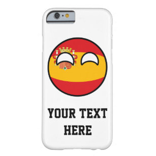 Funny Trending Geeky Spain Countryball Barely There iPhone 6 Case