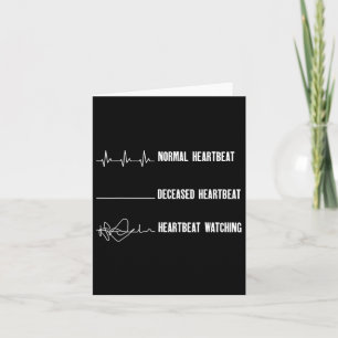 Funny Trending Gift Tee Shirt Uni-adults Heartbeat Card