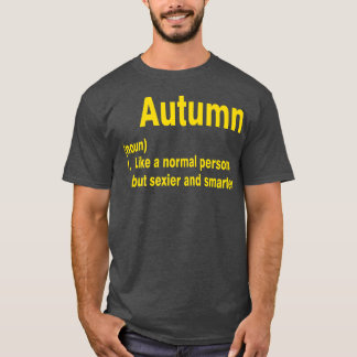Funny Trendy Autumn Name Definition Mens Womens T-Shirt