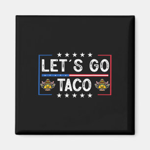 Funny Trendy Retro Let's Go Taco  Magnet