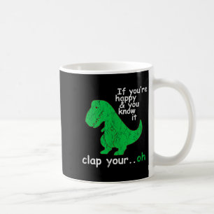 Funny Trex T Rex Shirt By Londonseite_ If You're H Coffee Mug