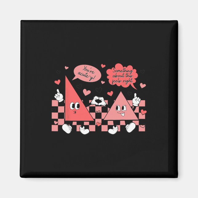 Funny Triangles Math Joke Valentines Day Math Teac Magnet (Front)