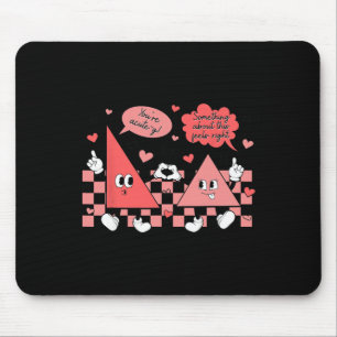 Funny Triangles Math Joke Valentines Day Math Teac Mouse Pad