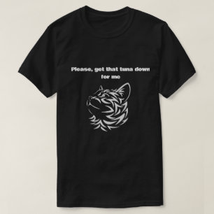 Funny Tribal Cat Tuna Quote T-Shirt