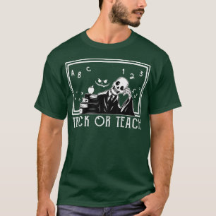 Funny Trick Or Teach Teacher Halloween Costume Boo T-Shirt