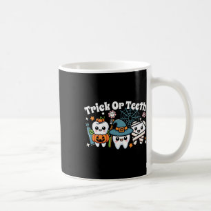 Funny Trick Or Teeth Halloween Dental Hygienist Or Coffee Mug