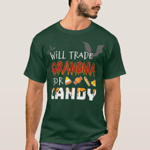 Funny Trick Or Treat Costume, Will Trade Grandma F T-Shirt