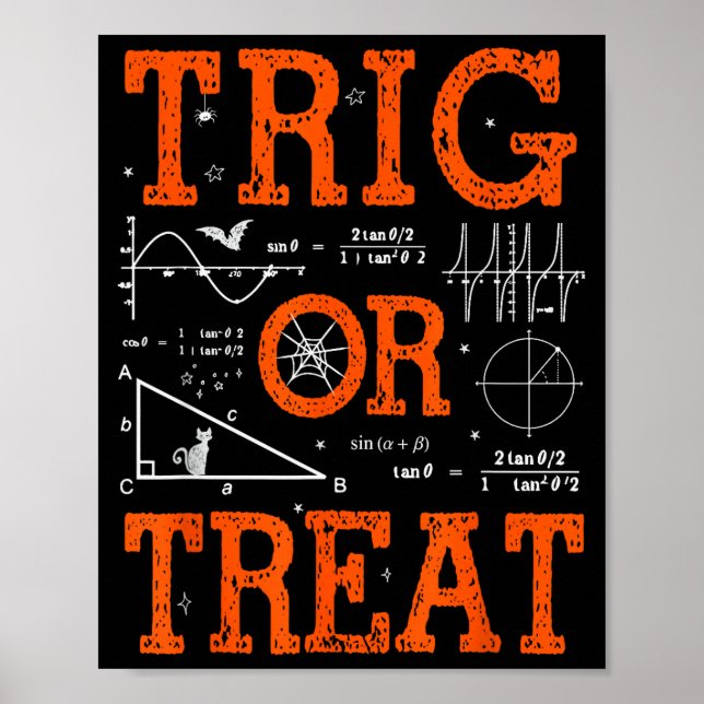 Funny Trig Or Treat Trigonometry Math Teacher Hall Poster (Front)