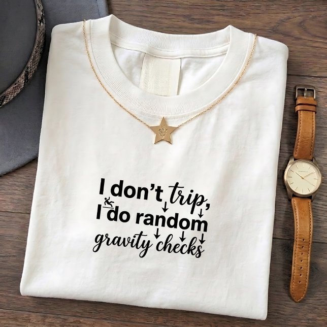 Funny Trip Quotes T-Shirt Random Sayings Tee (Creator Uploaded)