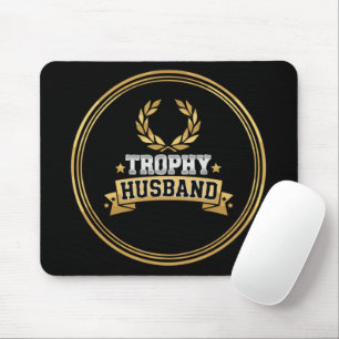 Funny Trophy Husband Award   Humourous Gold Seal   Mouse Pad