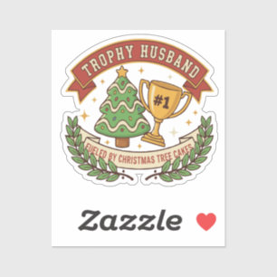 Funny Trophy Husband Fuelled by Christmas Tree Cak