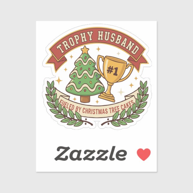 Funny Trophy Husband Fuelled by Christmas Tree Cak (Sheet)