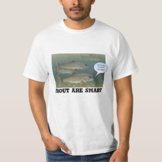 Funny "Trout Are Smart" - funny fishing shirts