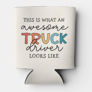 Funny Truck Driver   Awesome Tow Truck Driver Can Cooler