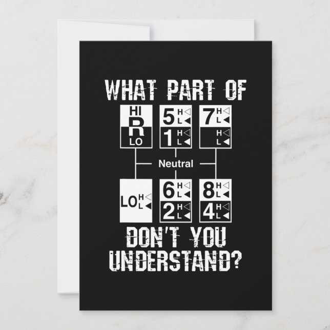 Funny Truck Driver Dont You Understand Gift Invitation (Front)