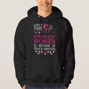 Funny Truck Driver For Women Girls Lorry Cab Femal Hoodie