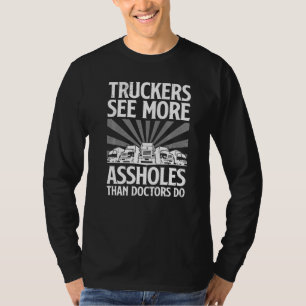 Funny Truck Driving Design For Men Women Trucker T T-Shirt