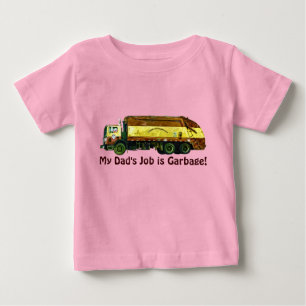 Funny Trucker Baby My Dad's Job is Garbage T-Shirt