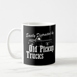 Funny Trucker Easily Distracted By Old Pickup Tru Coffee Mug