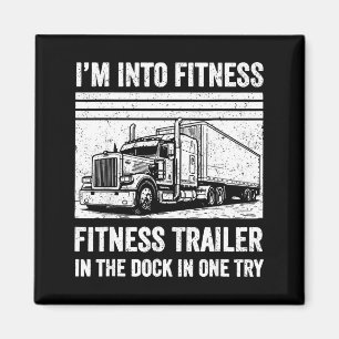 Funny Trucker Pun Fitness Whole Trailer In The Doc Magnet