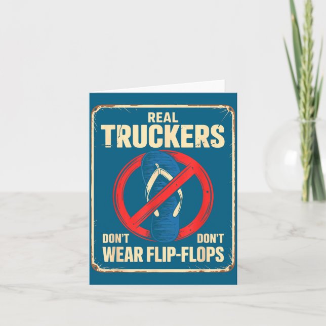 Funny Trucker Saying No Flip Flops Driver Pride Wo Card (Front)