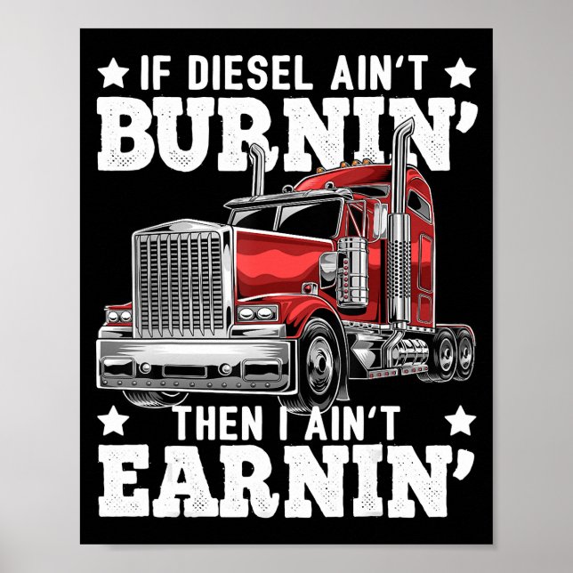 Funny Trucker Trailer Truck Driver Gift Poster (Front)
