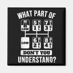 Funny Trucker Truck Driver Gear Stick Shift  Magnet