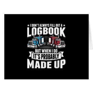 Funny Trucker Trucking Humour Tractor Trailer Truc