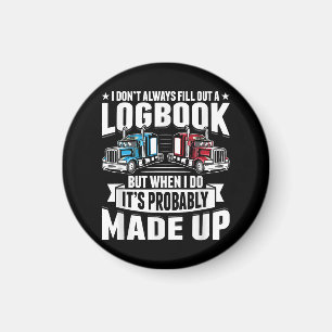 Funny Trucker Trucking Humour Tractor Trailer Truc Magnet