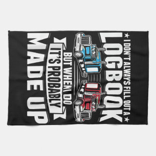 Funny Trucker Trucking Humour Tractor Trailer Truc Tea Towel