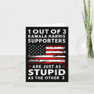 Funny Trump 1 Out Of 3 Kamala Harris Supporters Fe Card
