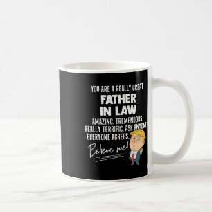 Funny Trump 2020 Really Great Father In Law Gift Coffee Mug