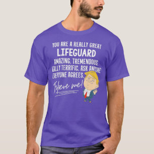 Funny Trump 2020 Really Great Lifeguard Gift T-Shirt