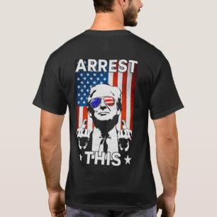 Funny Trump 2024 Arrest This American Flag 2 Sided T-Shirt