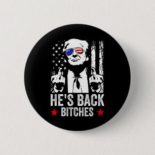 Funny Trump 2024 He's Back Es Trump 2025  6 Cm Round Badge
