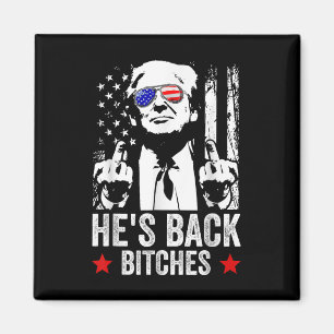 Funny Trump 2024 Hes Back Es Trump 2025  Magnet
