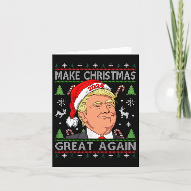Funny Trump 2024 Make Christmas Great Again Ugly S Card (Front)