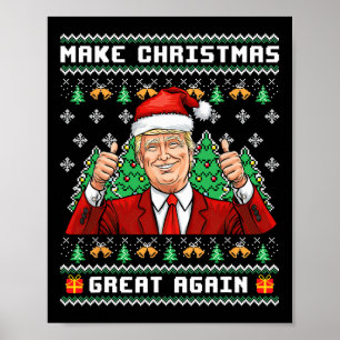 Funny Trump 2024 Make Christmas Great Again Ugly S Poster