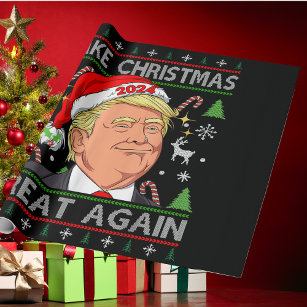 Funny Trump 2024 Make Christmas Great Again Ugly Wrapping Paper